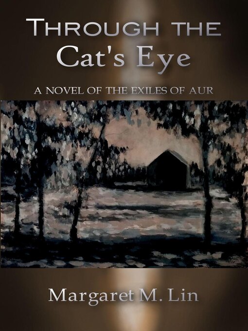 Title details for Through the Cat's Eye by Margaret Lin - Available